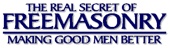 The "Real Secret" is....."Making Good Men Better"